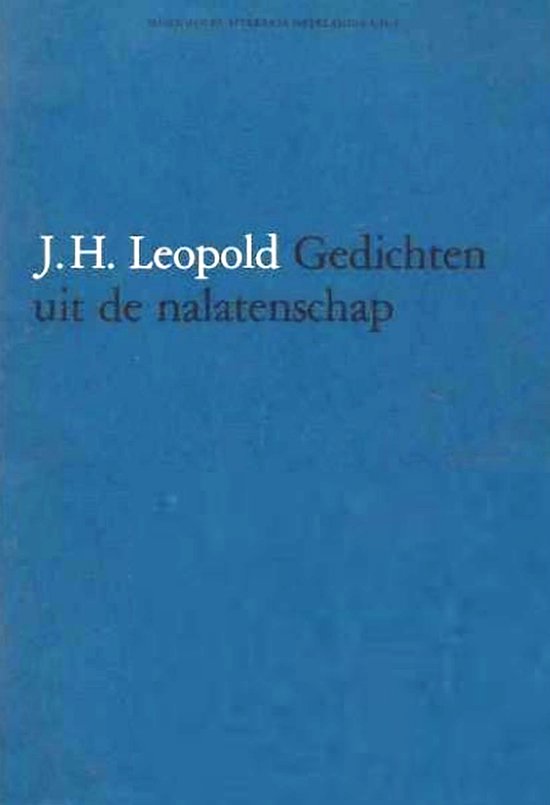 J.H. Leopold Gedichten uit de nalatenschap Deel 1 en 2