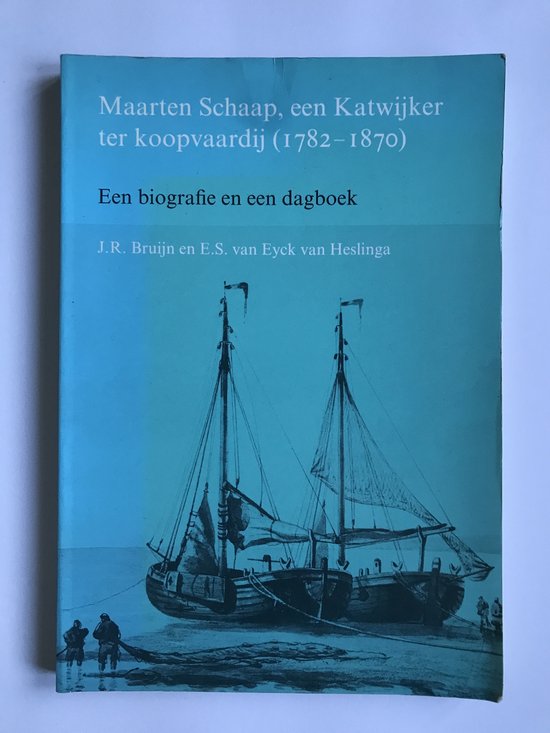 Maarten Schaap, een Katwijker ter koopvaardij (1782-1870)