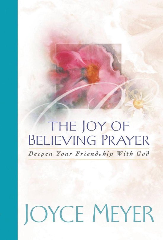 The Joy of Believing in Prayer