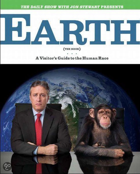 The Daily Show With Jon Stewart Presents Earth (The Book)