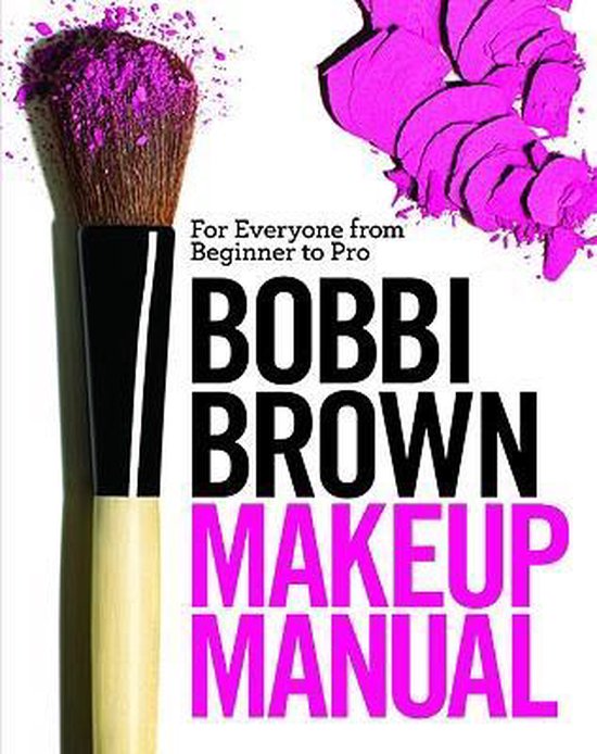 Bobbi Brown Makeup Manual