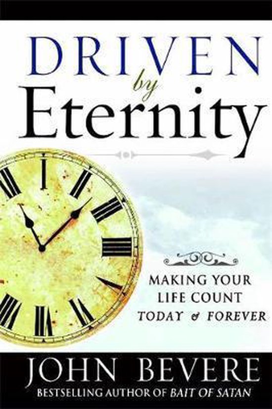 Driven by Eternity