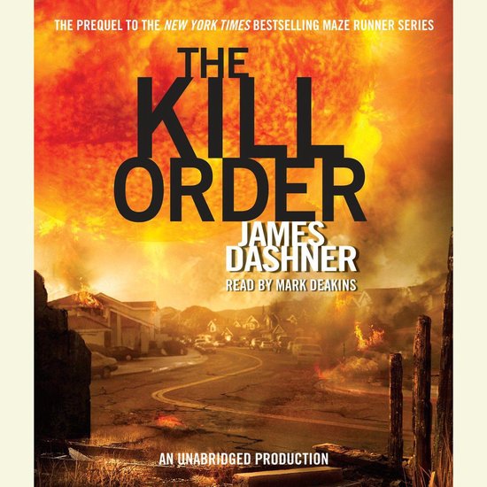 The Kill Order (Maze Runner, Book Four; Origin)