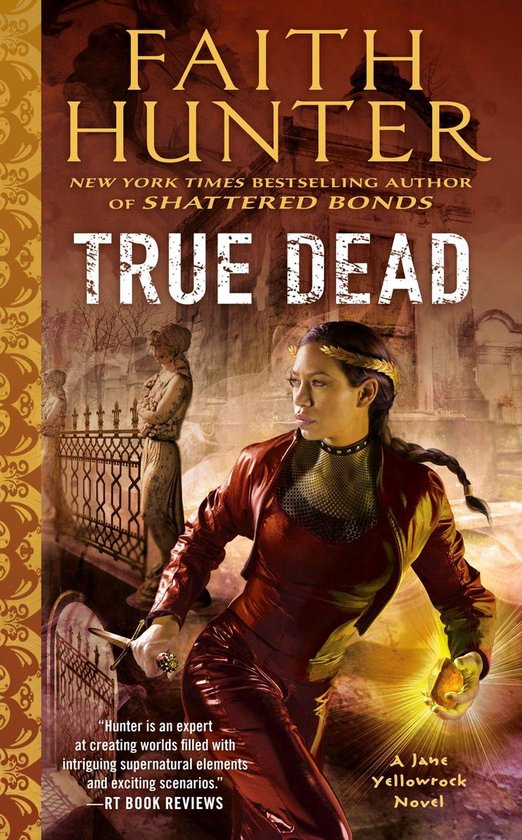 Jane Yellowrock 14 - True Dead