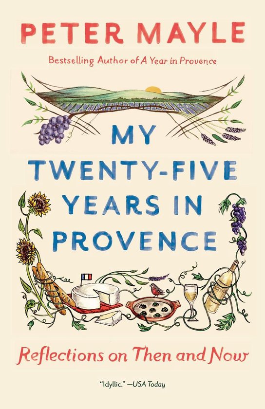 My Twenty-Five Years in Provence