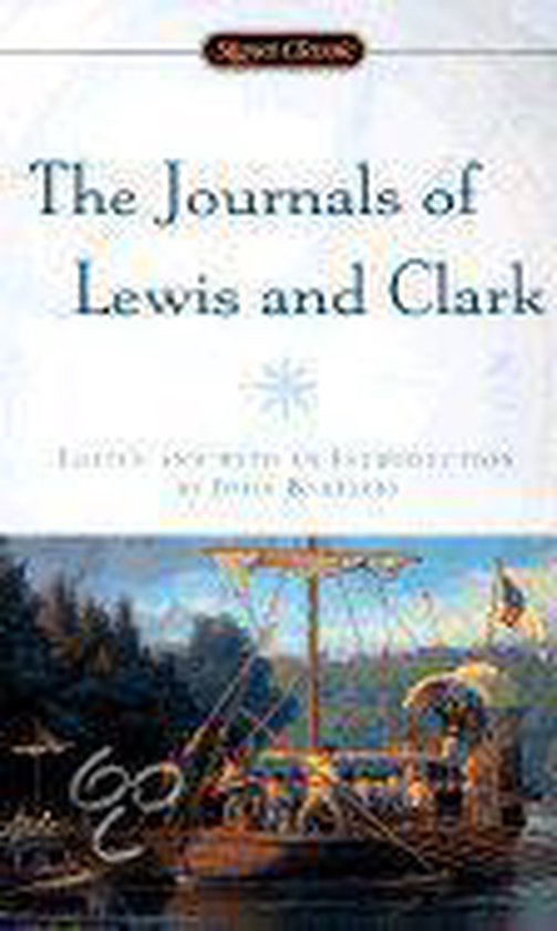 The Journals Of Lewis & Clark