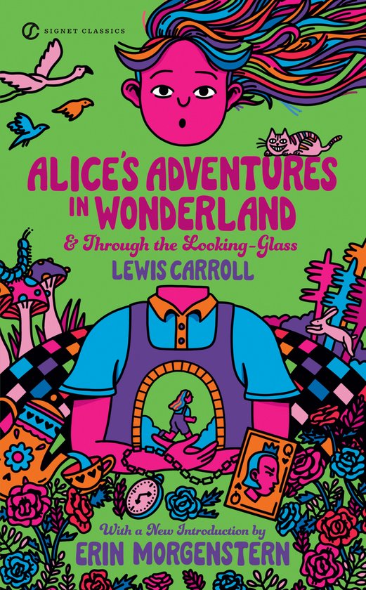 Alice's Adventures in Wonderland & Through the Looking-Glass