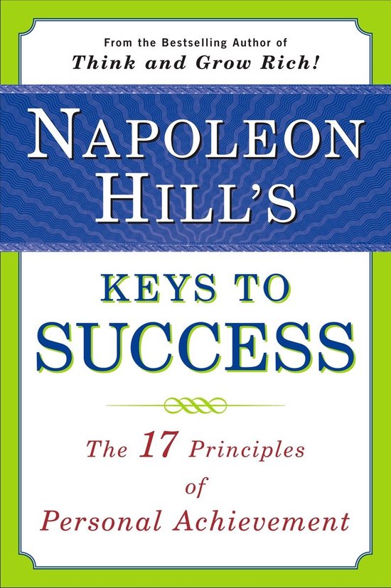 Napoleon Hill's Keys to Success