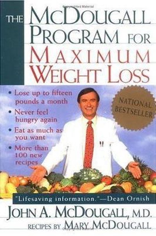 The McDougall Program for Maximum Weight Loss