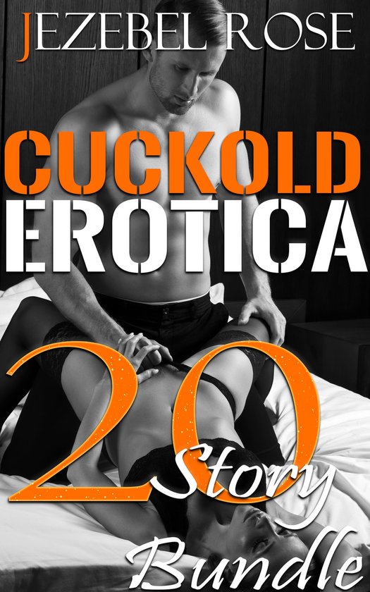 Erotica Bundles - Cuckold Erotica 20 Story Bundle