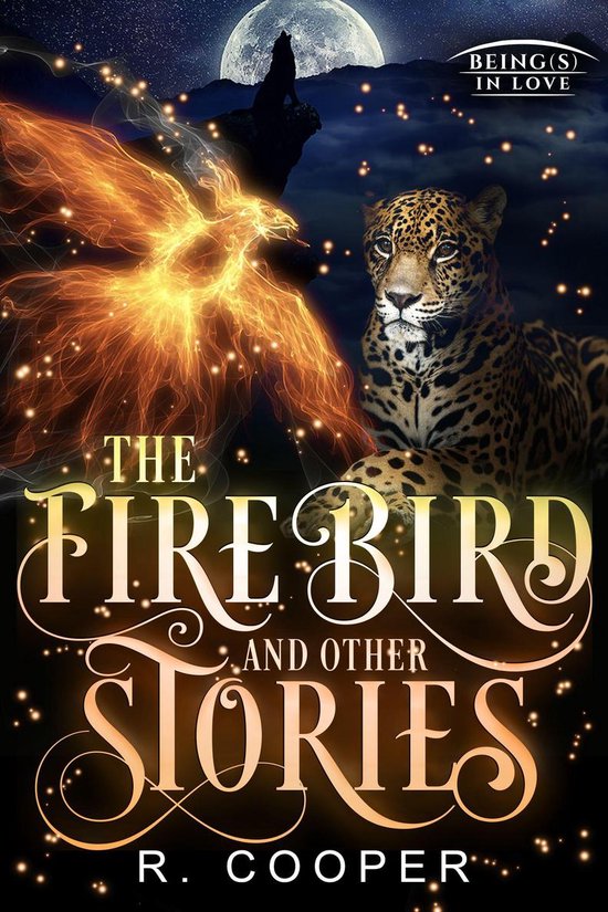 Being(s) in Love - The Firebird and Other Stories