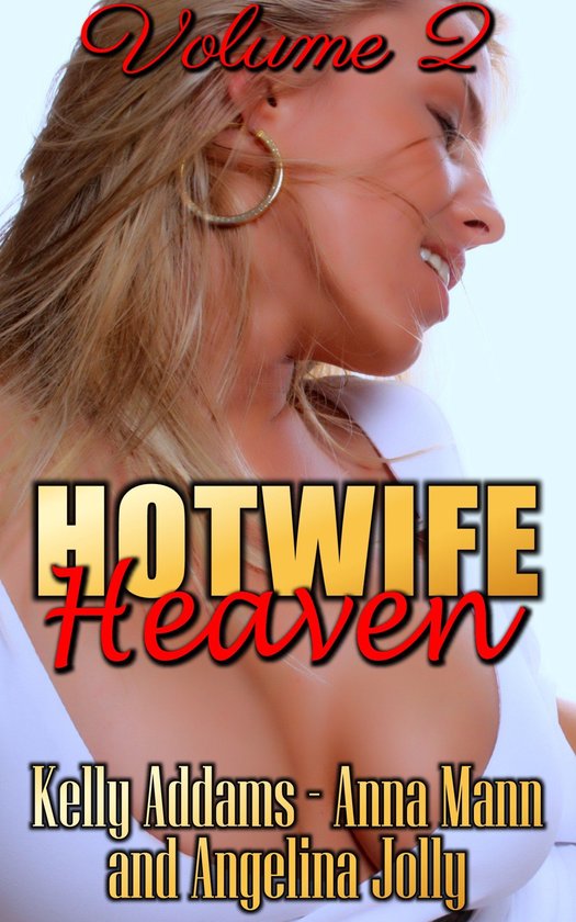 Box Sets & Anthologies - Hotwife Heaven: Volume 2