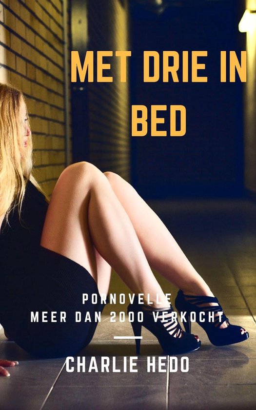 Humoristische en hilarische erotische verhalen - Met Drie in Bed