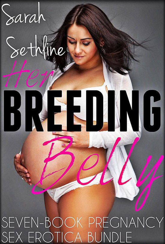 Lactation Erotica Bundles - Her Breeding Belly 7-Book Pregnancy Sex Erotica Bundle