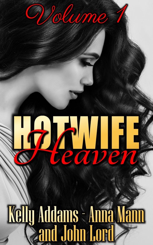 Box Sets & Anthologies - Hotwife Heaven: Volume 1