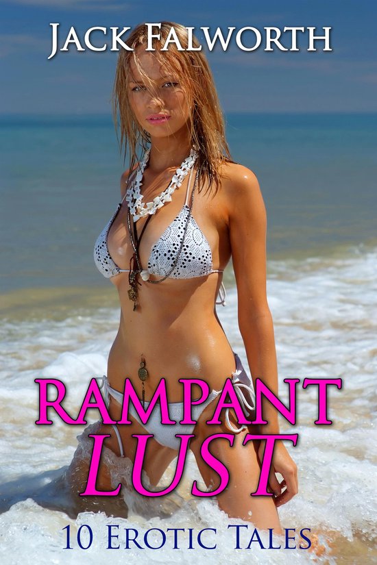 Rampant Lust 10 Erotic Tales