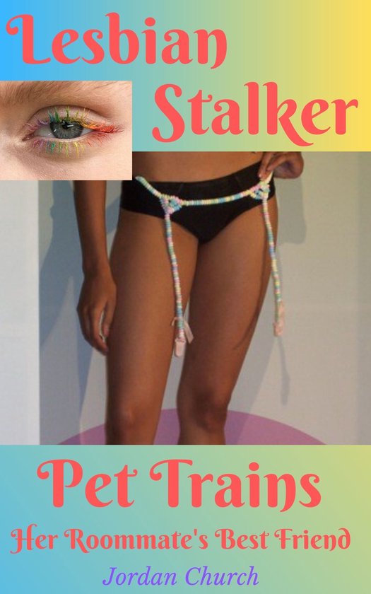 Lesbian Stalker's Pets - Lesbian Stalker Pet Trains Her Roommate's Best Friend