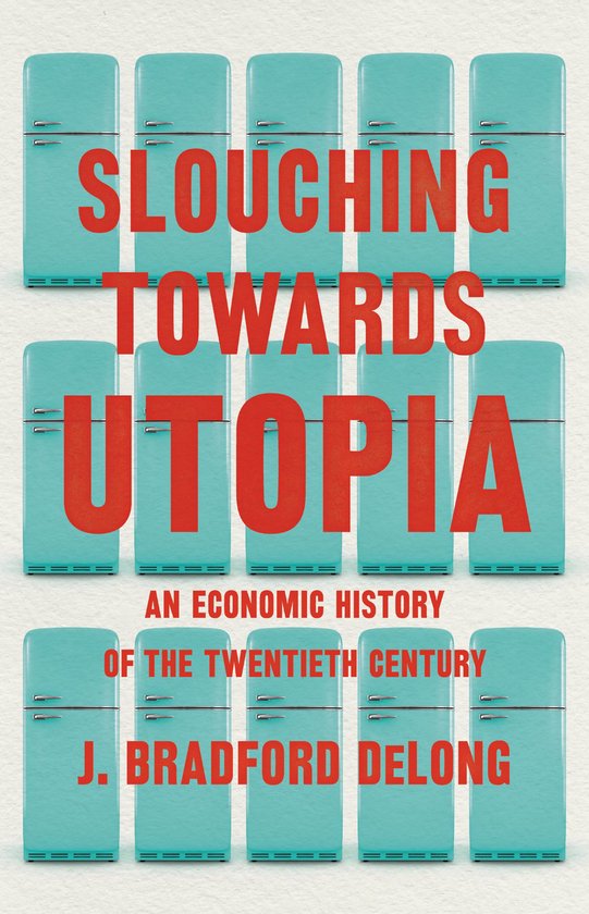 Slouching Toward Utopia