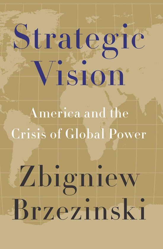 Strategic Vision: America and the Crisis of Global Power