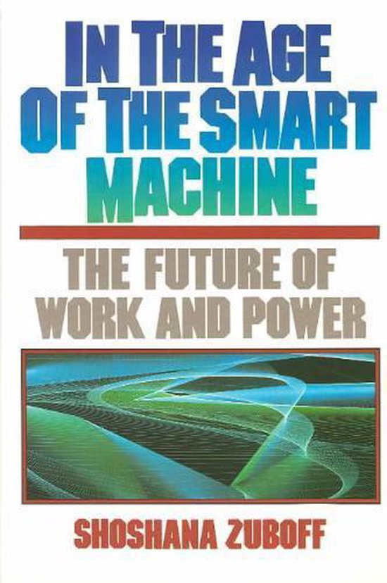 In The Age Of The Smart Machine