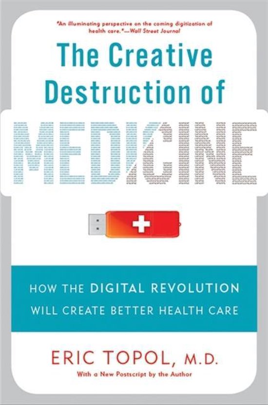 Creative Destruction Of Medicine