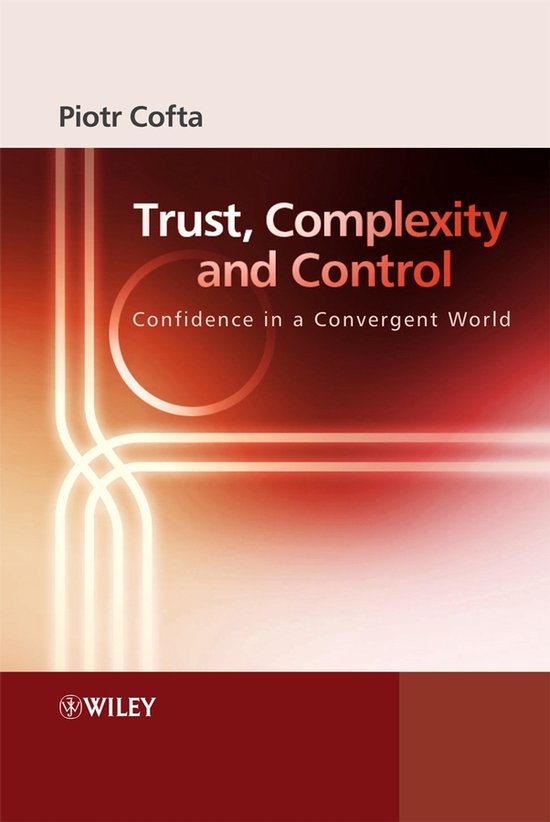 Trust, Complexity And Control