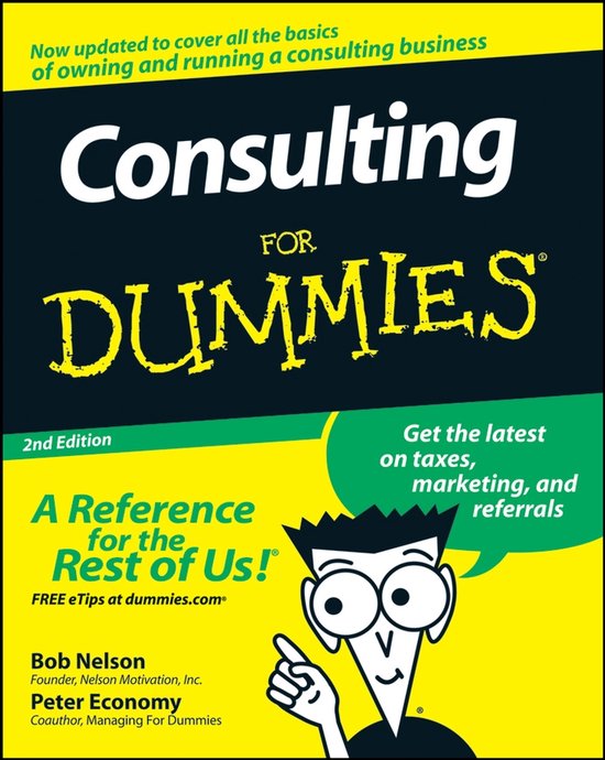 Consulting For Dummies 2nd