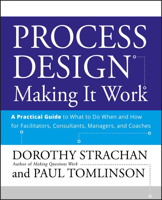 Process Design: Making it Work