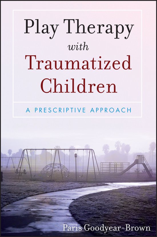 Play Therapy With Traumatized Children