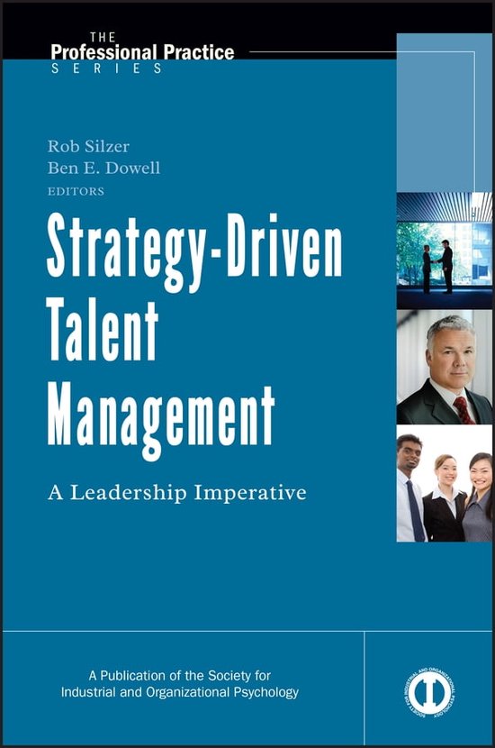 J-B SIOP Professional Practice Series 28 - Strategy-Driven Talent Management