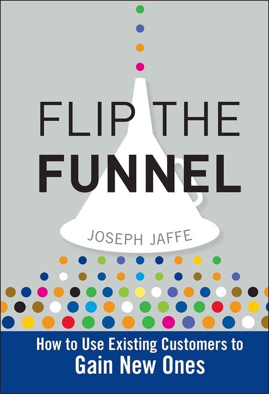 Flip the Funnel