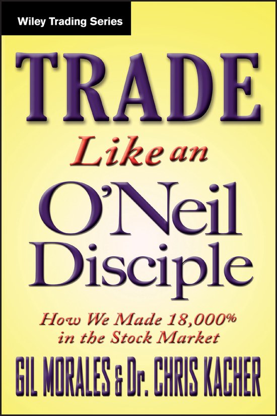 Trade Like Bill O'Neil