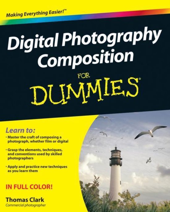 Digital Photography Composition For Dummies