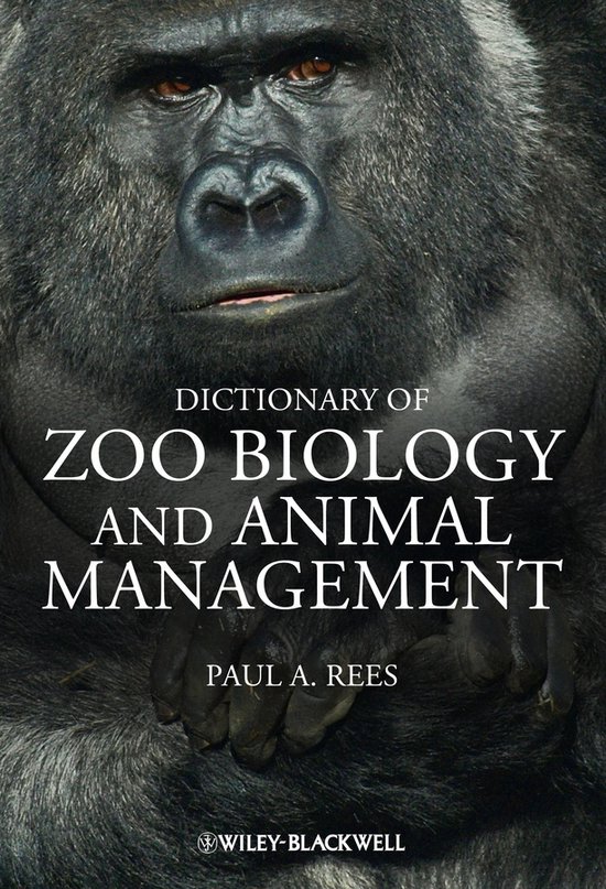 Dictionary Of Zoo Biology & Animal Manag