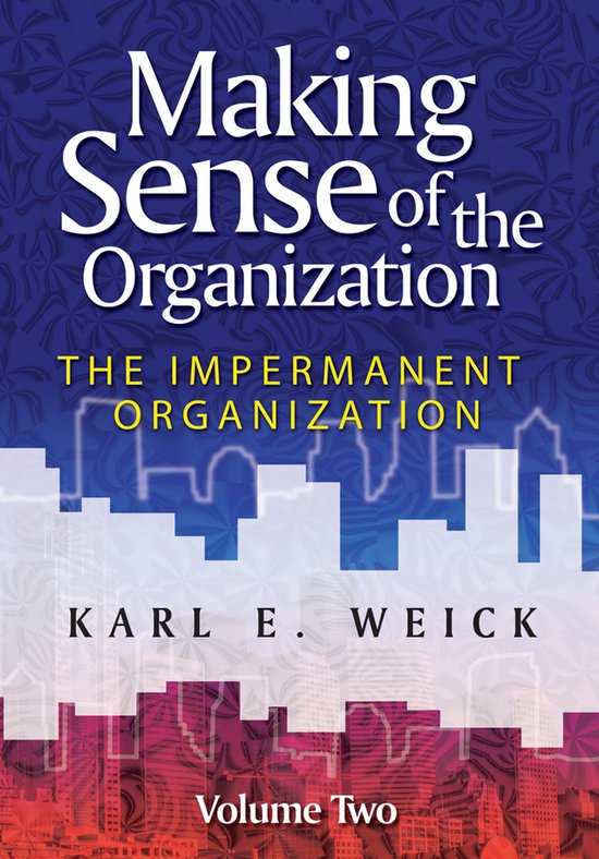 Making Sense Of The Organization