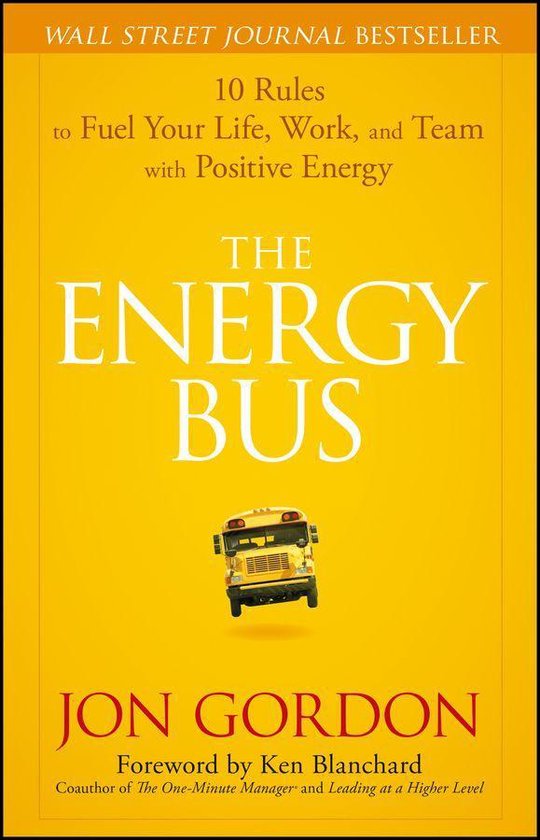 Jon Gordon - The Energy Bus