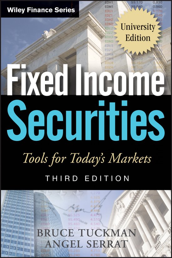 Fixed Income Securities: Tools for Today's Markets, University Edition