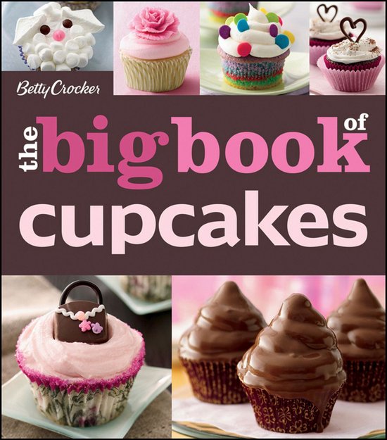 Betty Crocker Big Book Of Cupcakes