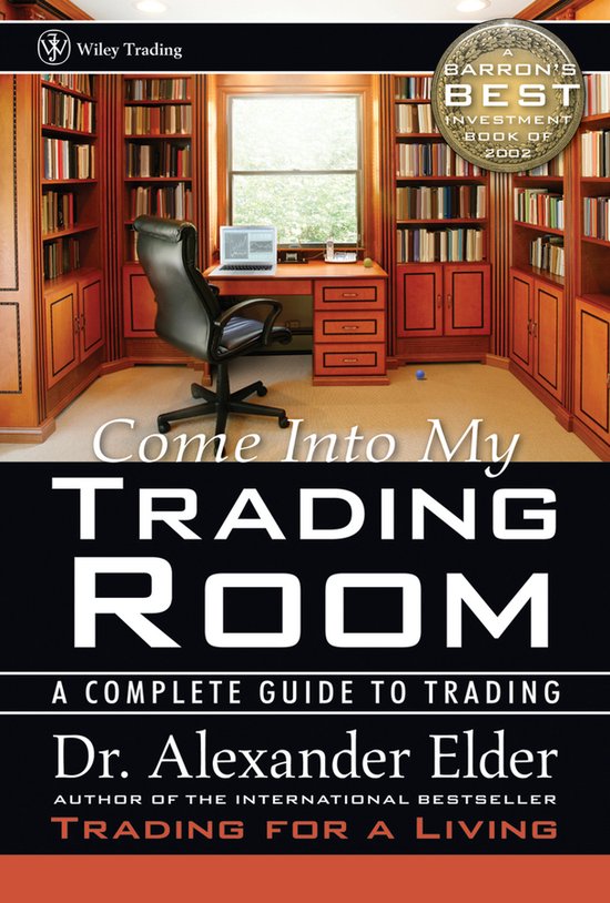 Come Into My Trading Room A Comple