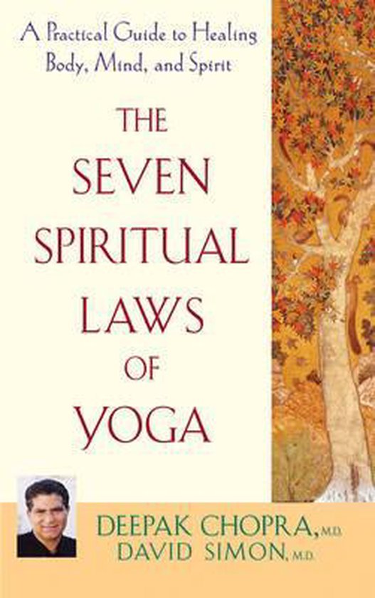 Seven Spiritual Laws Of Yoga