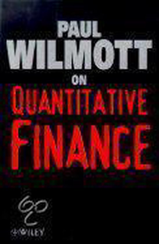 Paul Wilmott on Quantitative Finance