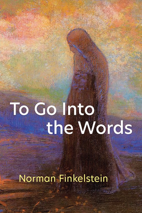 Poets On Poetry- To Go Into the Words