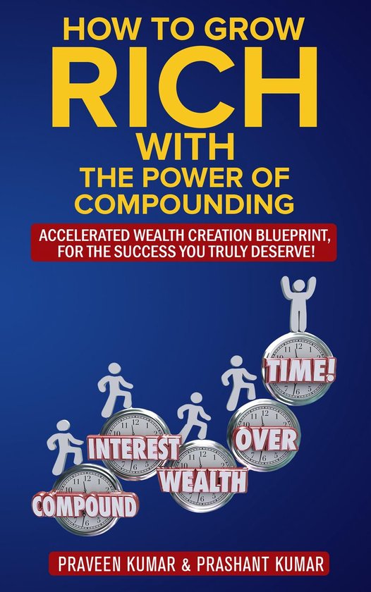 Wealth Creation 6 - How to Grow Rich with The Power of Compounding