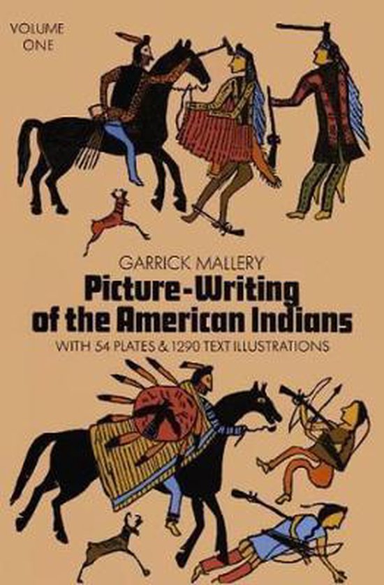 Picture Writing of the American Indians, Vol. 1