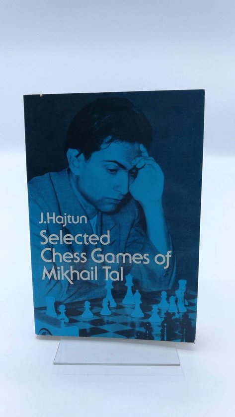 Selected Chess Games of Mikhail Tal