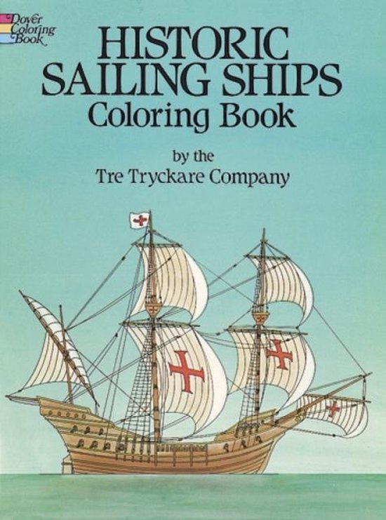 Historic Sailing Ships Coloring Book