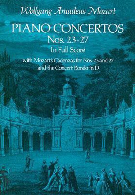 Piano Concertos Nos. 23-27 in Full Score