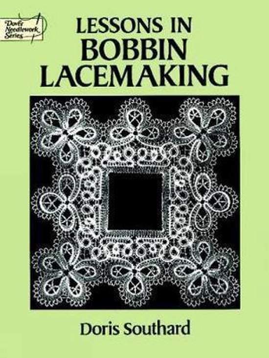 Lessons In Bobbin Lacemaking