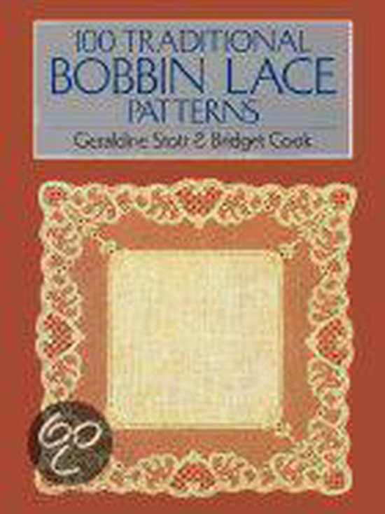 100 Traditional Bobbin Lace Patterns