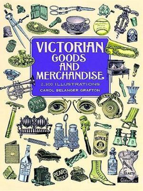 Victorian Goods & Merchandise